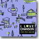 I Love Chanson 2