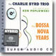 The Charlie Byrd Trio - The Bossa Nova Years