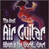 The Best Air Guitar Album In The World Ever!