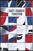 Adapt, Fragment, Transform