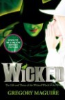 Wicked : The Life and Times of the Wicked Witch of the West (Wicked Years 1)