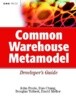 Common Warehouse Metamodel Developer's Guide