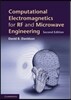 Computational Electromagnetics for Rf and Microwave Engineering