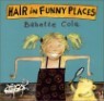 Hair in Funny Places