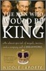 The Men Who Would Be King