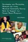 Developing and Evaluating Methods for Using American Community Survey Data to Support the School Meals Program