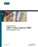 CCSP Cisco Secure VPN Exam Certification Guide (CCSP Self-Study)