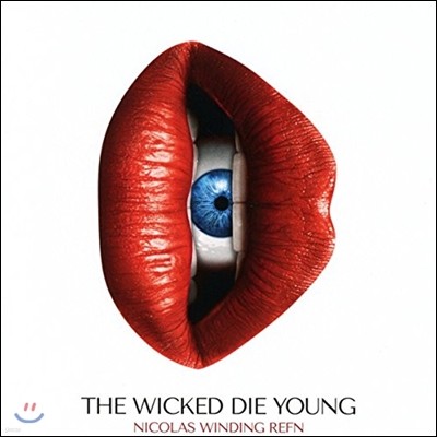 The Wicked Die Young: Compiled by Nicolas Winding Refn (니콜라스 윈딩 레픈 컴파일 앨범)