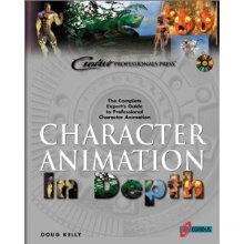 Character Animation In Depth: The Complete Expert's Guide to Professional Character Animation [Paperback]