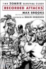 The Zombie Survival Guide : Recorded Attacks