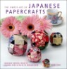 The Simple Art of Japanese Papercrafts