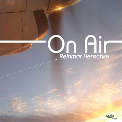 OzellaMusic Reinmar Henschke - On Air