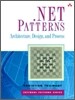 .NET Patterns: Architecture, Design, and Process