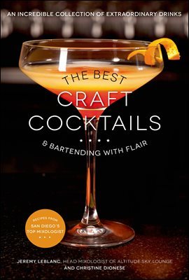 The Best Craft Cocktails & Bartending with Flair