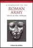 A Companion to the Roman Army