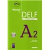 Reussir le Delf Scolaire et Junior A2 (+CD)