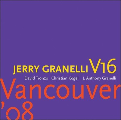 Jerry Granelli V16 (제리 그라넬리 V16) - Sonic Temple [Deluxe Edition]