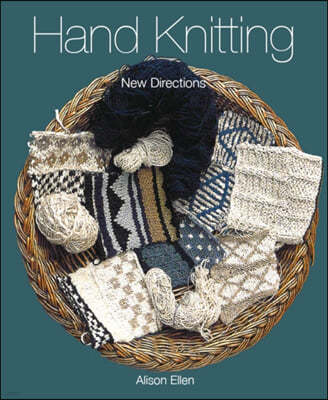 Hand Knitting: New Directions