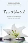 Fe y voluntad / Faith and Will