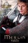 Merlin : Valiant