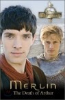 Merlin : The Death of Arthur
