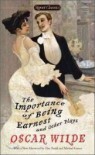 The Importance of Being Earnest and Other Plays