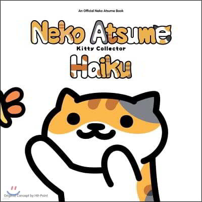 Neko Atsume Kitty Collector Haiku: Seasons of the Kitty
