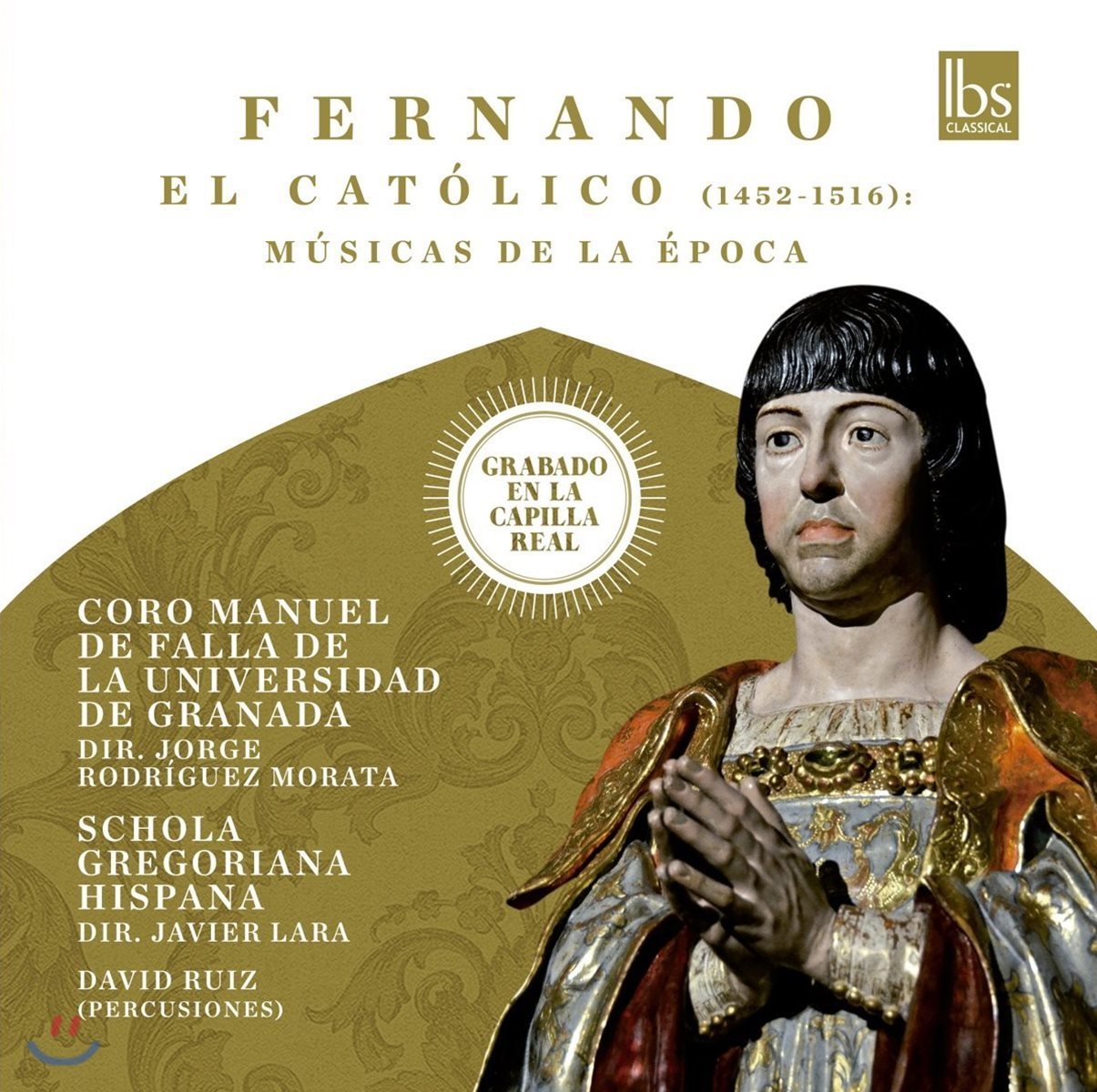 Schola Gregoriana Hispana 스페인 페르난도 2세 시대의 음악 - 그라나다 대학 마누엘 데 파야 합창단, 에스파냐 그레고리안 성가단 (Fernando El Catolico - Musicas de la Epoca)