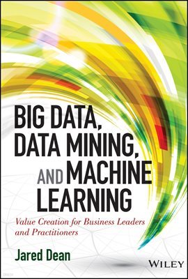 Big Data, Data Mining, and Machine Learning
