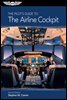A Pilot's Guide to The Airline Cockpit