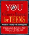 You : The Owner's Manual for Teens