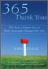 365 Thank Yous : The Year a Simple Act of Daily Gratitude Changed My Life