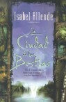La Ciudad de las Bestias / The City of the Beasts
