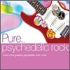 Pure... Psychedelic Rock
