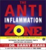 The Anti-Inflammation Diet: A Groundbreaking Plan to Reverse the Silent Epidemic That's Destroying O