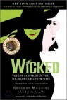 Wicked : The Life and Times of the Wicked Witch of the West