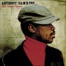 Anthony Hamilton - Ain't Nobody Worryin'