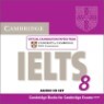 Cambridge IELTS 8 : Audio CD