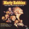 Marty Robbins - Music Anthology