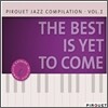 Pirouet Jazz Compilation Vol.1: The Best Is Not Nyet To Come