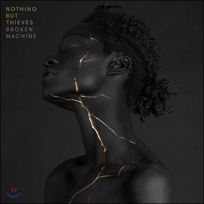 Nothing But Thieves (나씽 벗 띠브스) - Broken Machine (Deluxe Edition)