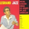 Michel Legrand - Legrand Jazz