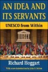 An Idea and Its Servants