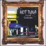 Hot Tuna - Live At Sweetwater (Bonus Tracks) (Remastered)