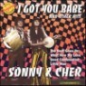Sonny & Cher - I Got You Babe & Other Hits