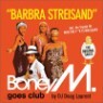 Boney M - Barbra Streisand: Boney M. Goes Club