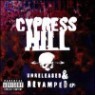 Cypress Hill - Unreleased & Revamped