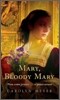 Mary, Bloody Mary