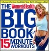 The Women's Health Big Book of 15-Minute Workouts
