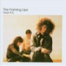 Flaming Lips - Hear It Is